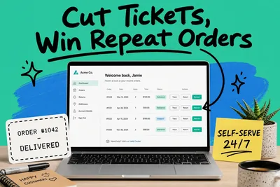 Customer Self-Service Portal: Cut Support Tickets and Win Repeat Orders